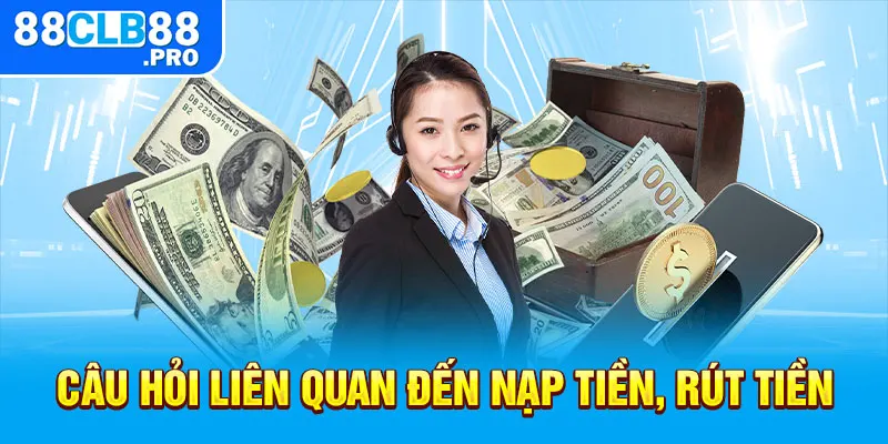 Câu Hỏi Thường Gặp 88CLB - Giải Đáp Thắc Mắc Cho Người Chơi - EVION.WIN