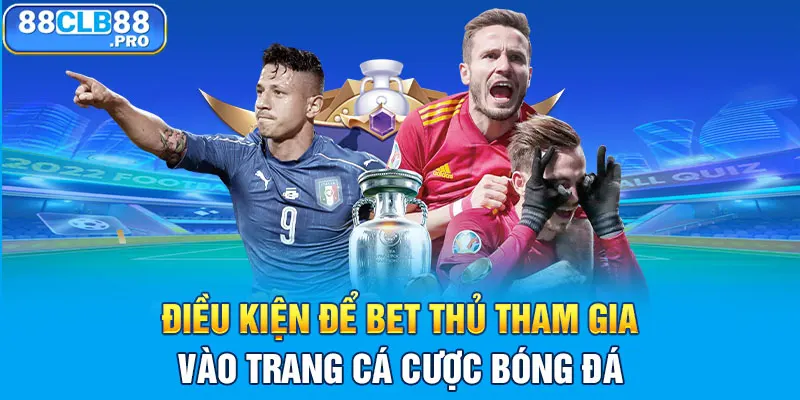 Trang Cá Độ Bóng Đá 88CLB - Kèo Đa Dạng, Tỷ Lệ Hấp Dẫn - EVION.WIN