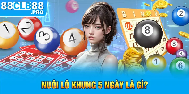 Nuôi Lô Khung 5 Ngày - Chiến Thuật Nuôi Lô Khung Bất Bại - EVION.WIN