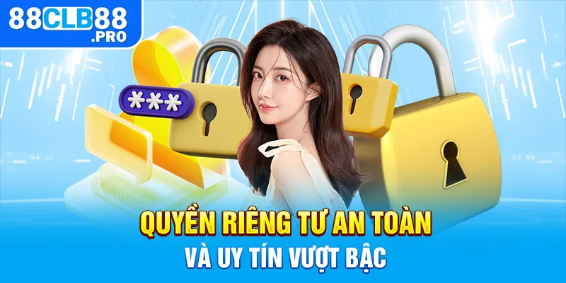 Quyền Riêng Tư 88CLB - An Toàn Hàng Đầu Cho Cược Thủ - EVION.WIN