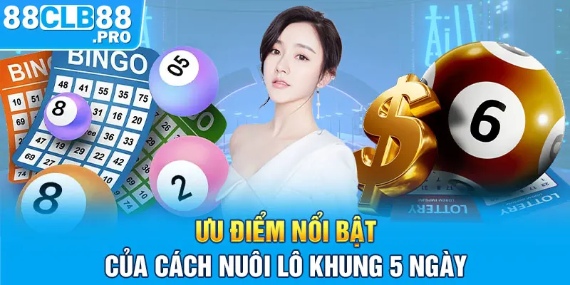 Nuôi Lô Khung 5 Ngày - Chiến Thuật Nuôi Lô Khung Bất Bại - EVION.WIN