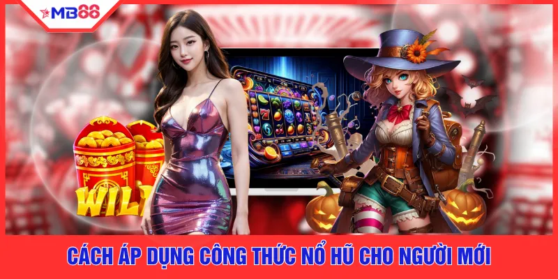 Công Thức Nổ Hũ - Cách Giúp Bạn Tối Ưu 100% Lợi Nhuận - EVION.WIN