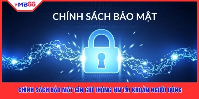 Chính Sách Bảo Mật - 3 Quy Định Quan Trọng Cần Biết - EVION.WIN