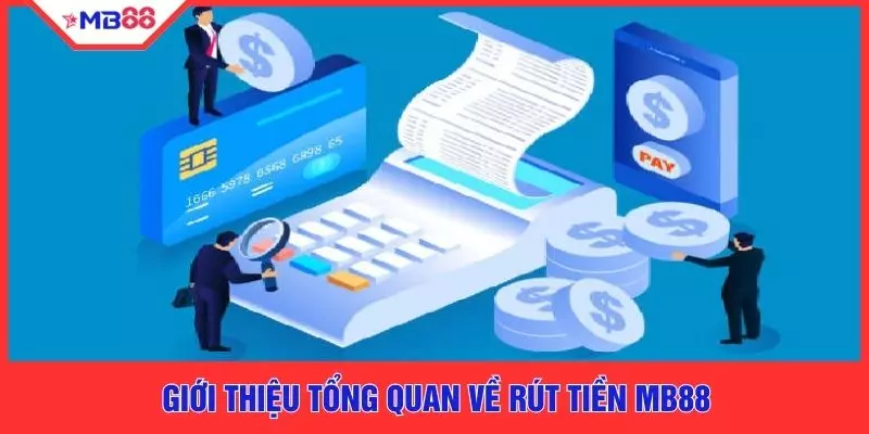 Rút Tiền MB88 - Đảm Bảo Xử Lý Nhanh Theo Quy Trình Chuẩn - EVION.WIN