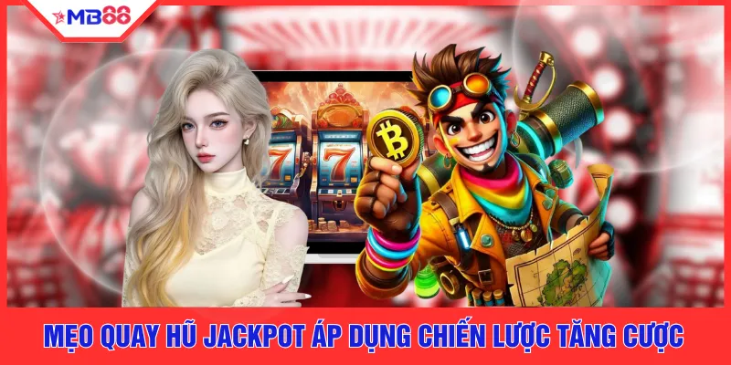 Mẹo Quay Hũ Jackpot - 3 Cách Giúp Bạn Lãi 999K Mỗi Ngày - EVION.WIN