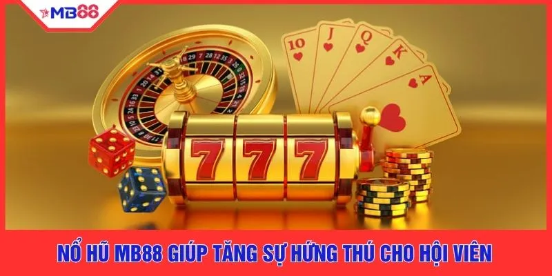 Nổ Hũ MB88 - 9 Cách Chơi Xanh Chín Hốt Thưởng Cực Khủng - EVION.WIN